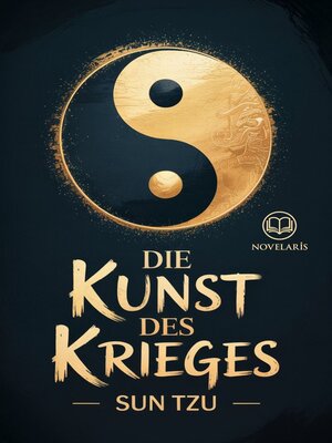 cover image of Sun Tzu--Die Kunst des Krieges (Novelaris Klassik)